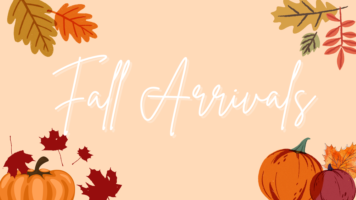 Fall Arrivals